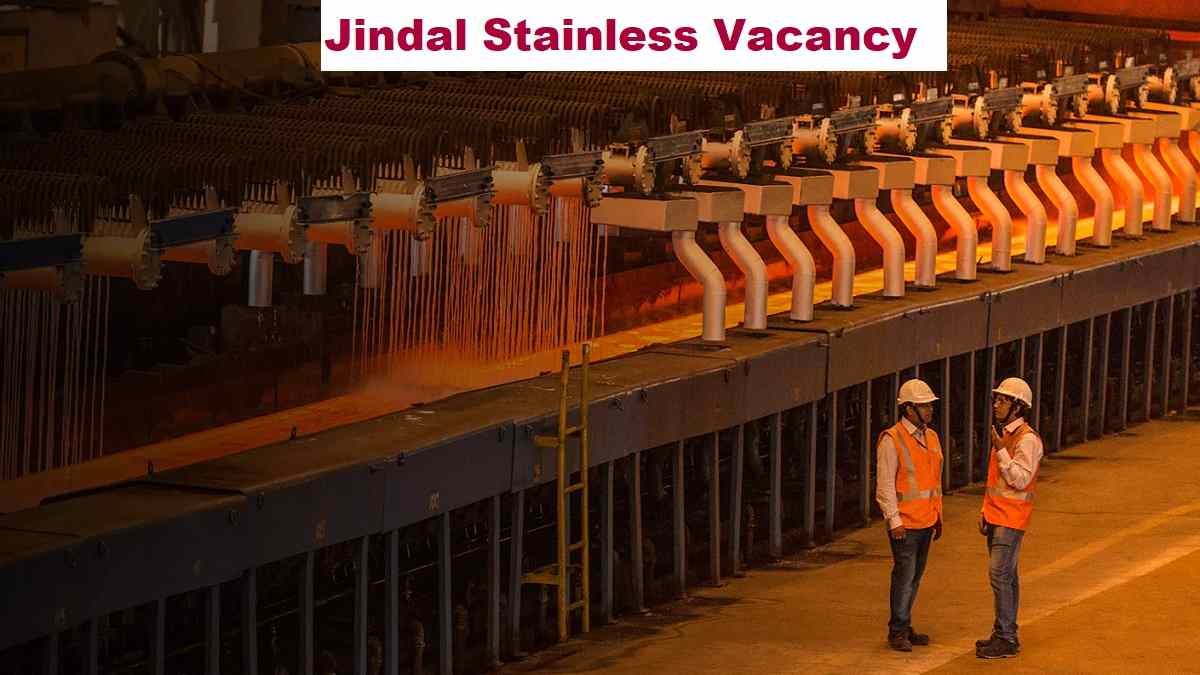 Jindal Stainless Vacancy