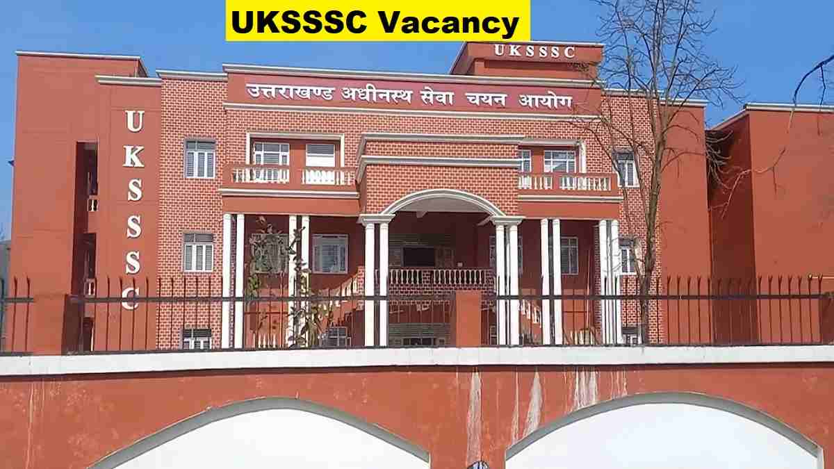 UKSSSC Vacancy