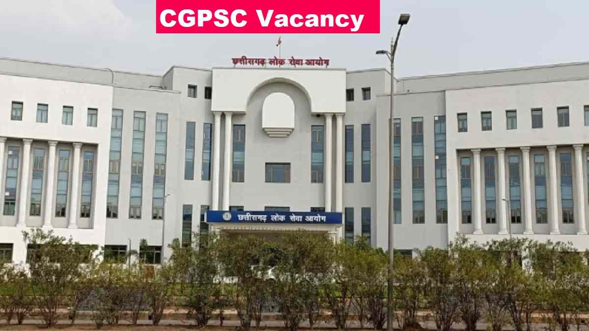 CGPSC Vacancy